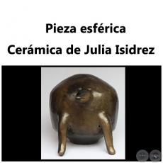 Pieza esférica - Obra de Julia Isidrez